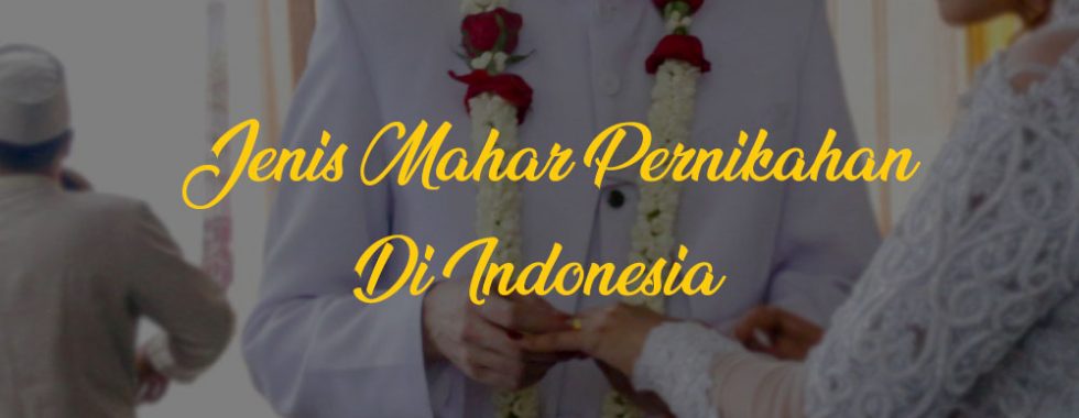 jenis mahar pernikahan di indonesia
